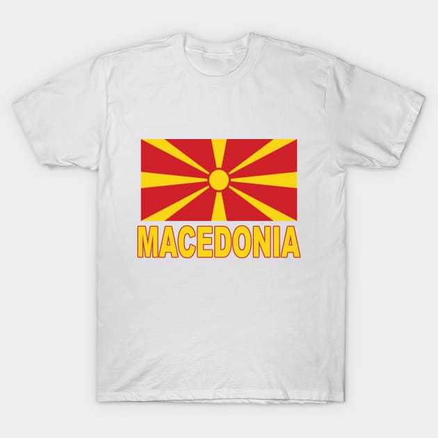 The Pride of Macedonia - Macedonian National Flag Design T-Shirt by Naves